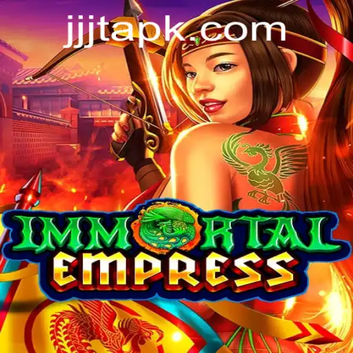 ImmortalEmpress: A New Era of Gaming with JJJT