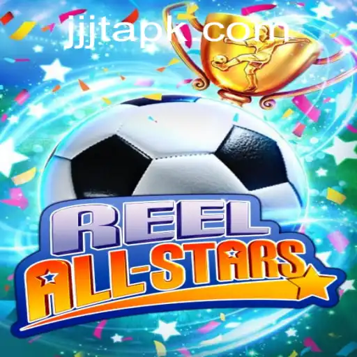 Exploring the Exciting World of ReelAllStars and the Thrills of JJJT